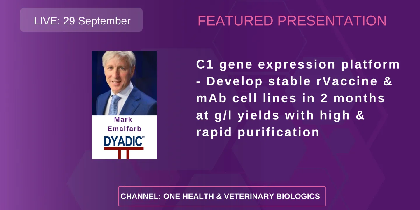 C1 Gene Expression Platform - Develop Stable rVaccine & mAb Cell Lines In 2 Months at g/l Yields with High & Rapid Purification