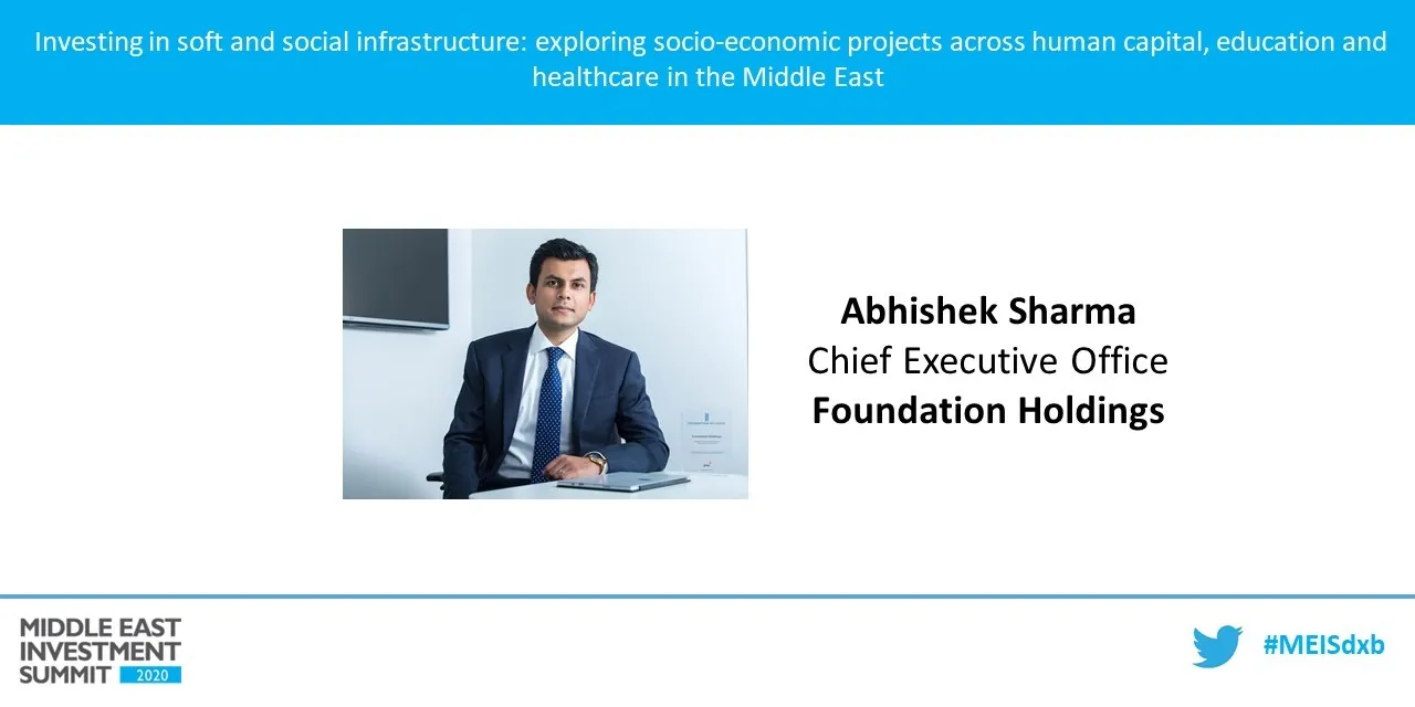 PRESENTATION Investing in soft and social infrastructure: exploring socio-economic projects across human capital, education and healthcare in the Middle East