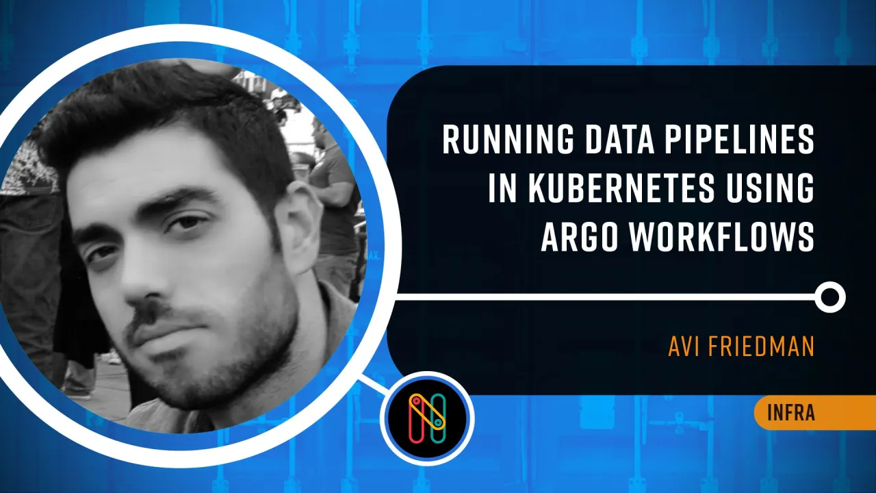 Running Data Pipelines in Kubernetes Using Argo Workflows