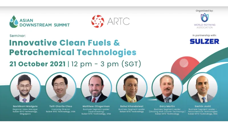 Sulzer GTC Pre Conference Seminar - Innovative Clean Fuels & Petrochemical Technologies