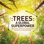 TREES: A GLOBAL SUPERPOWER