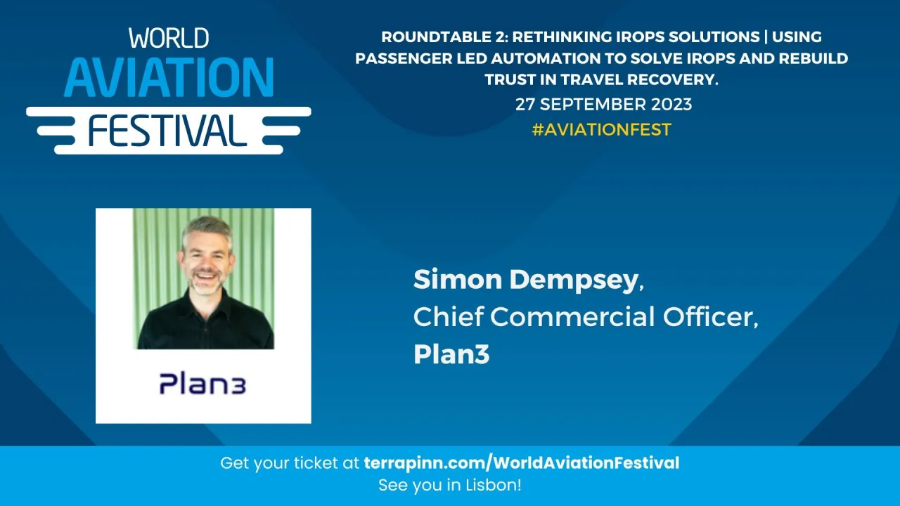 Roundtable 2: Rethinking IROPS Solutions | Using Passenger Led Automation to Solve IROPS and Rebuild Trust in Travel Recovery.