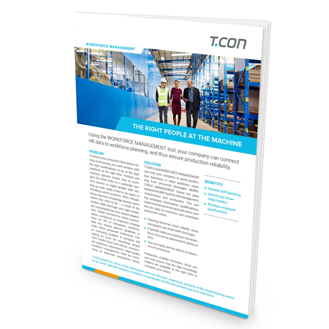 WORKFORCE MANAGEMENT - The right people on the machine