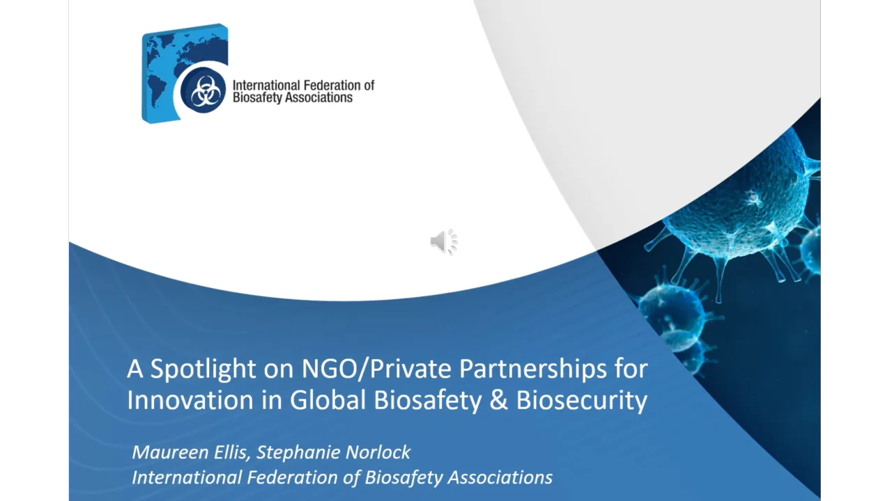 A Spotlight on NGO/Private Partnerships for Innovation in Global Biosafety & Biosecurity