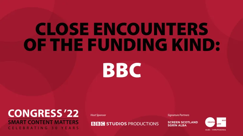 Close Encounters of the Funding Kind: BBC
