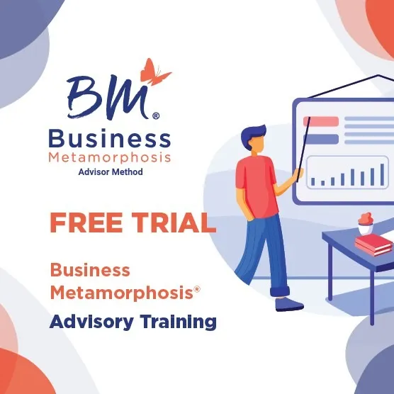 Free Trial: Business Metamorphosis Advisor Training