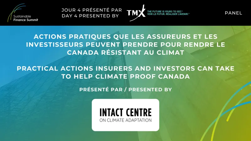 Panel - Practical Actions Insurers and Investors can take to help Climate Proof Canada (presented by ICCA)