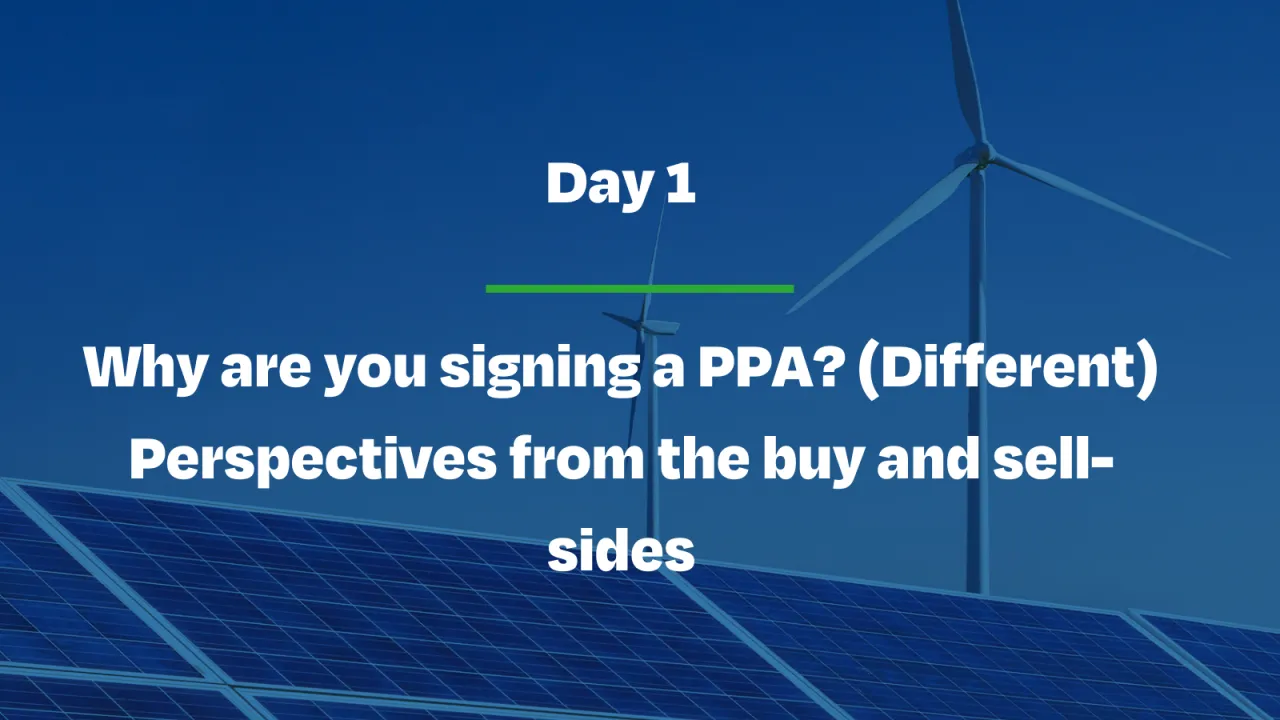 Why are you signing a PPA? (Different) Perspectives from the buy and sell-sides