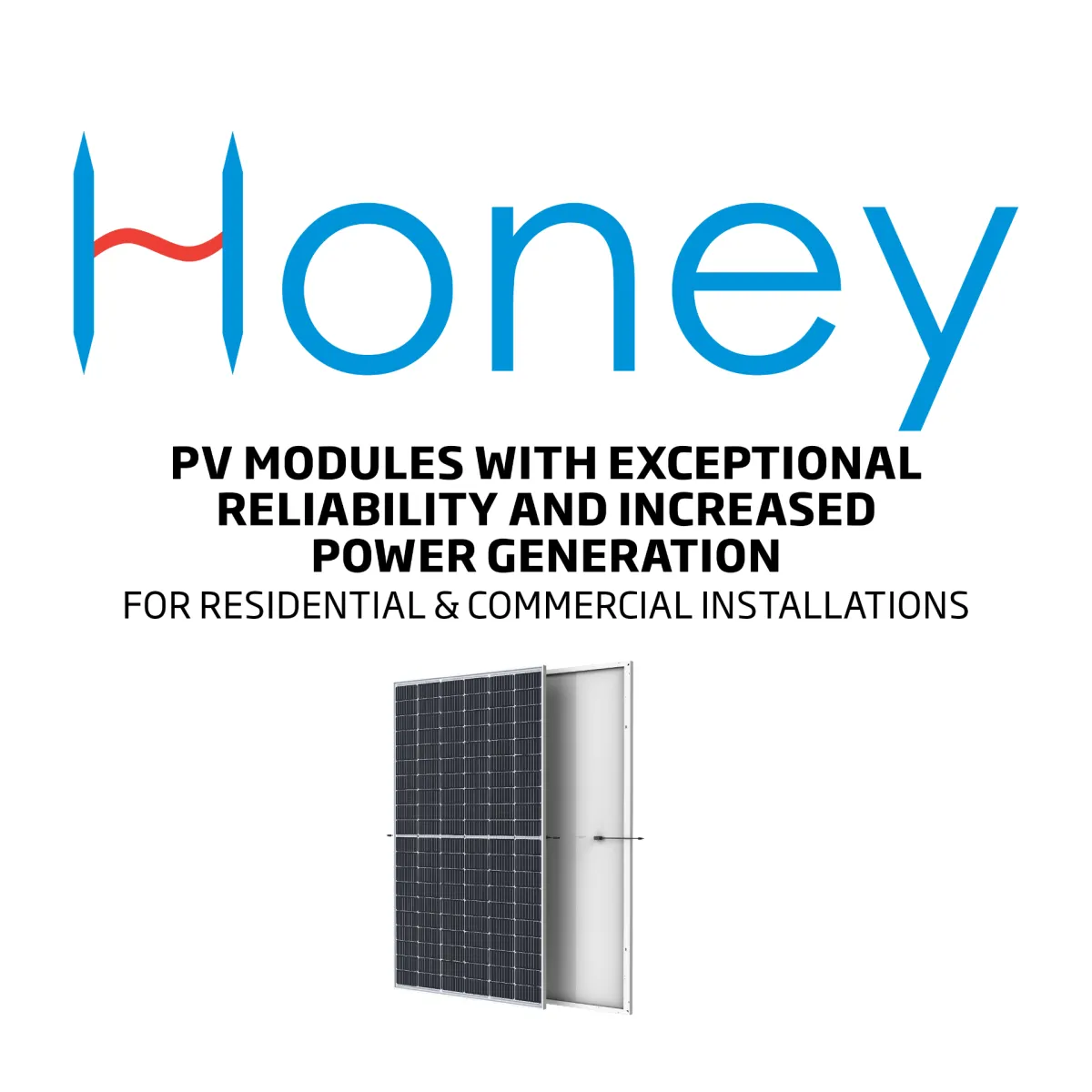 Honey Series: PV modules with exceptional reliability and increased power generation for Residential & Commercial installations
