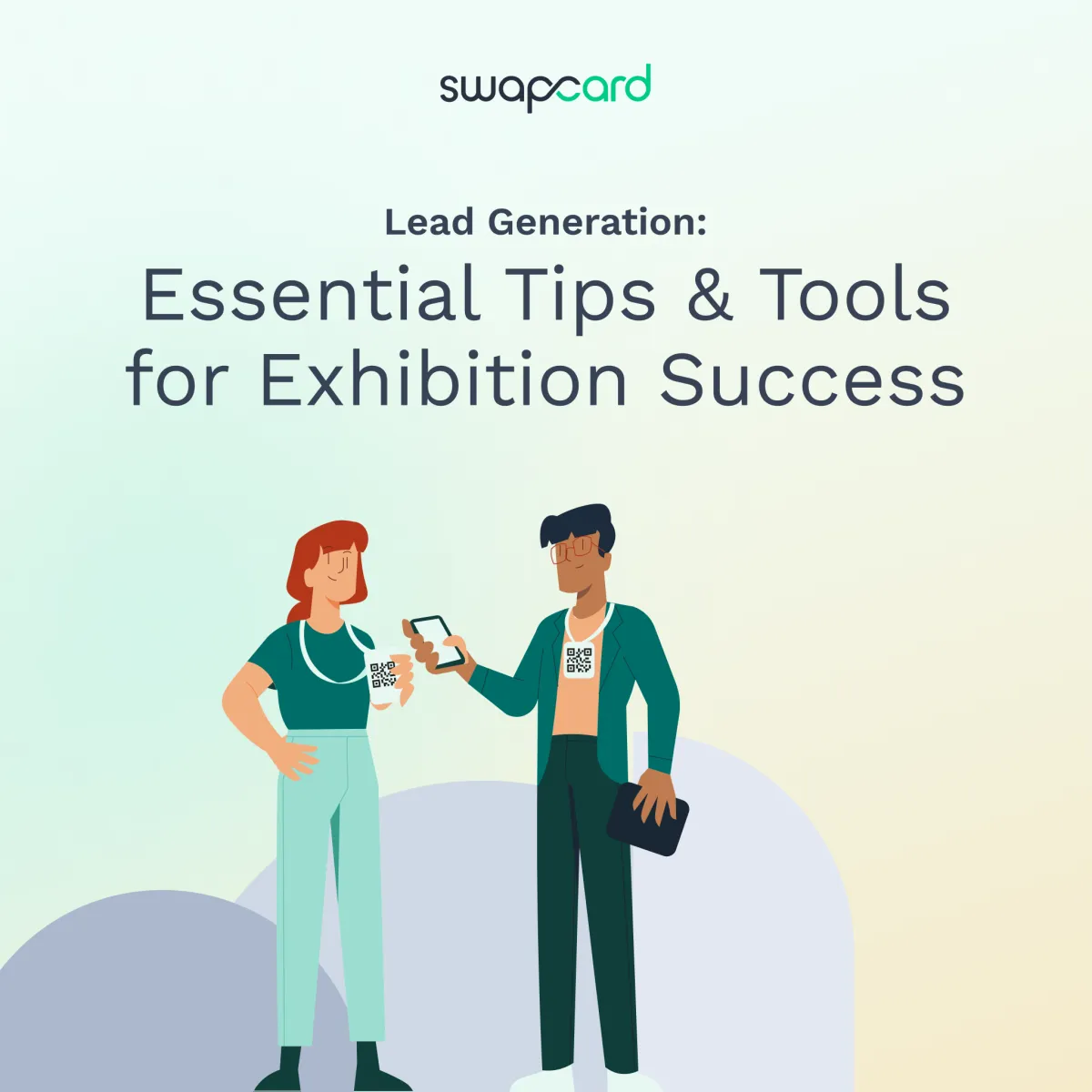 Lead Generation: Essential Tips & Tools for Exhibition Success