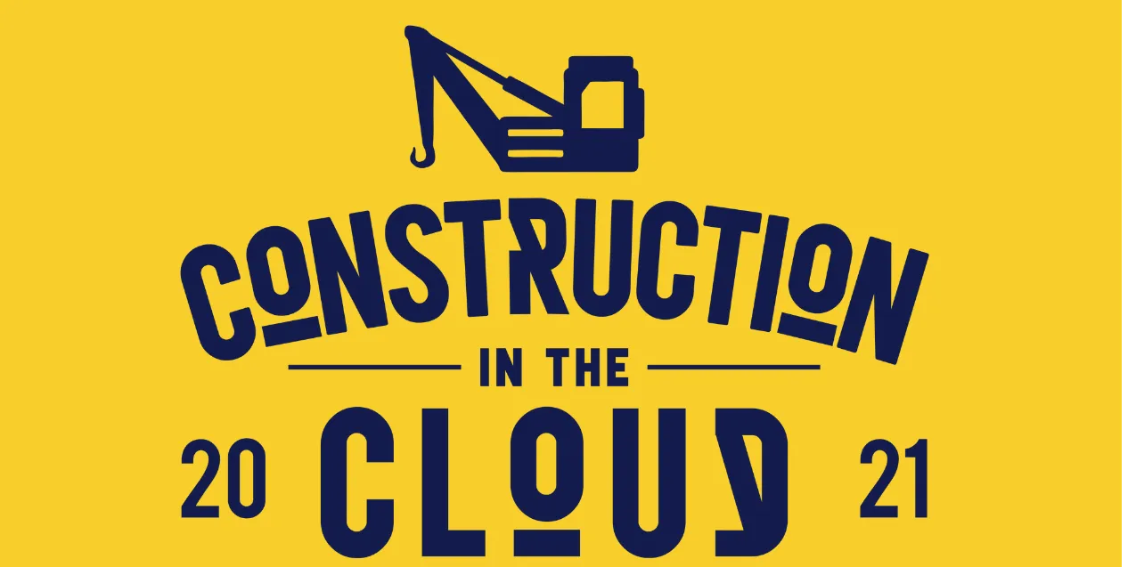 Construction in the Cloud 2021