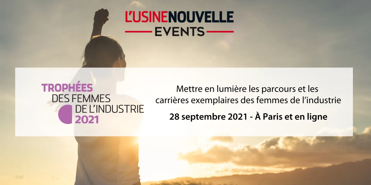 TROPHÉES DES FEMMES DE L‘INDUSTRIE - #industriELLES21