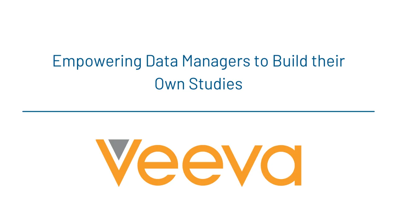 Veeva: Empowering Data Managers to Build their Own Studies