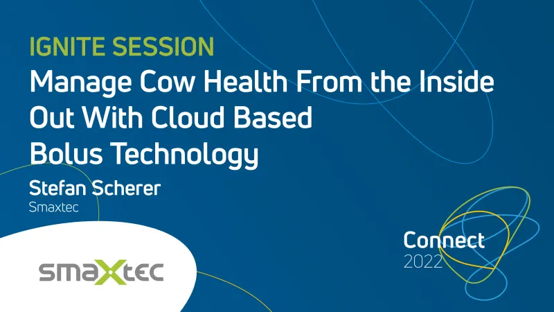 Manage Cow Health From the Inside Out With Cloud Based Bolus Technology