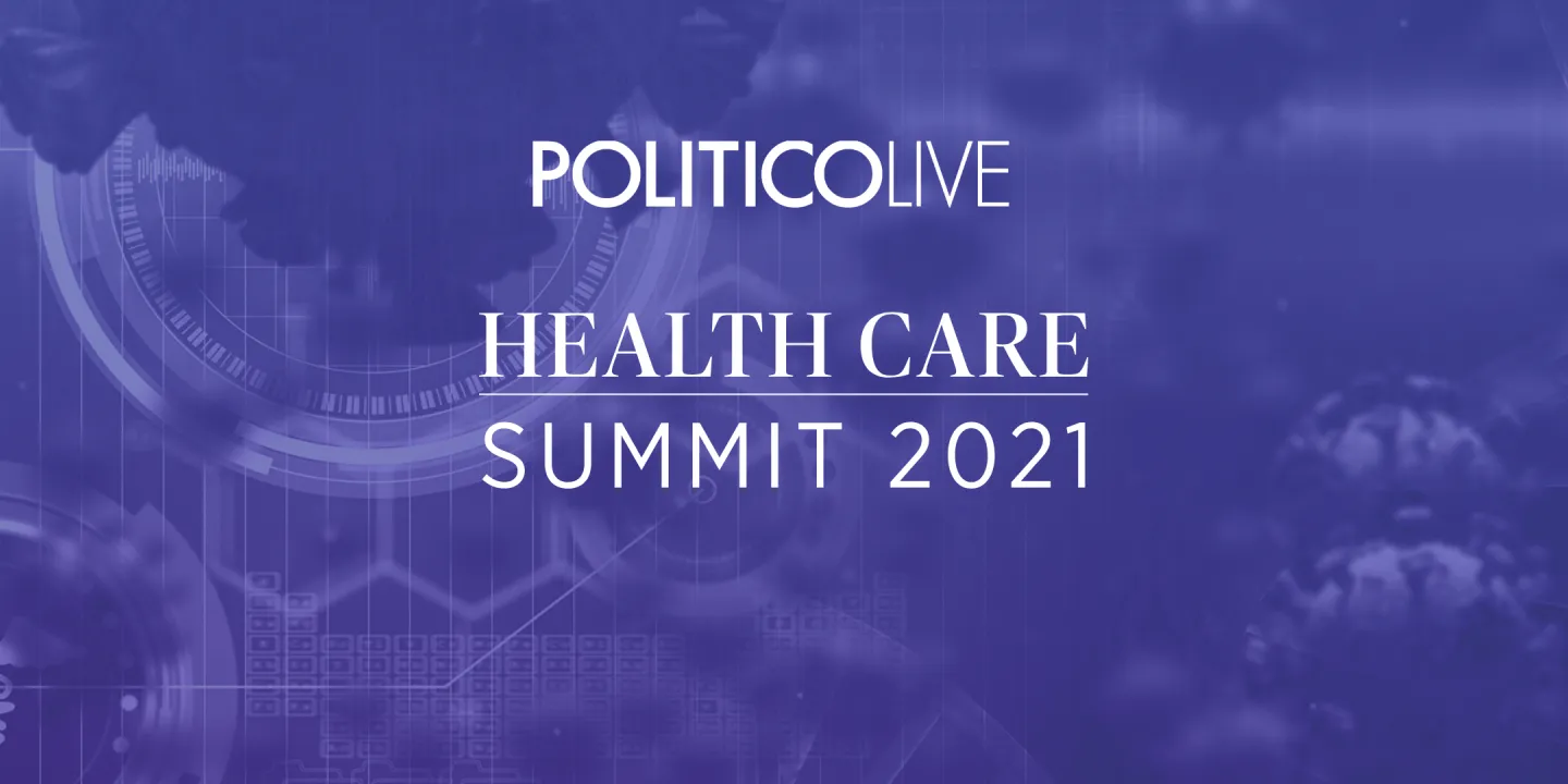 POLITICO's Health Care Summit