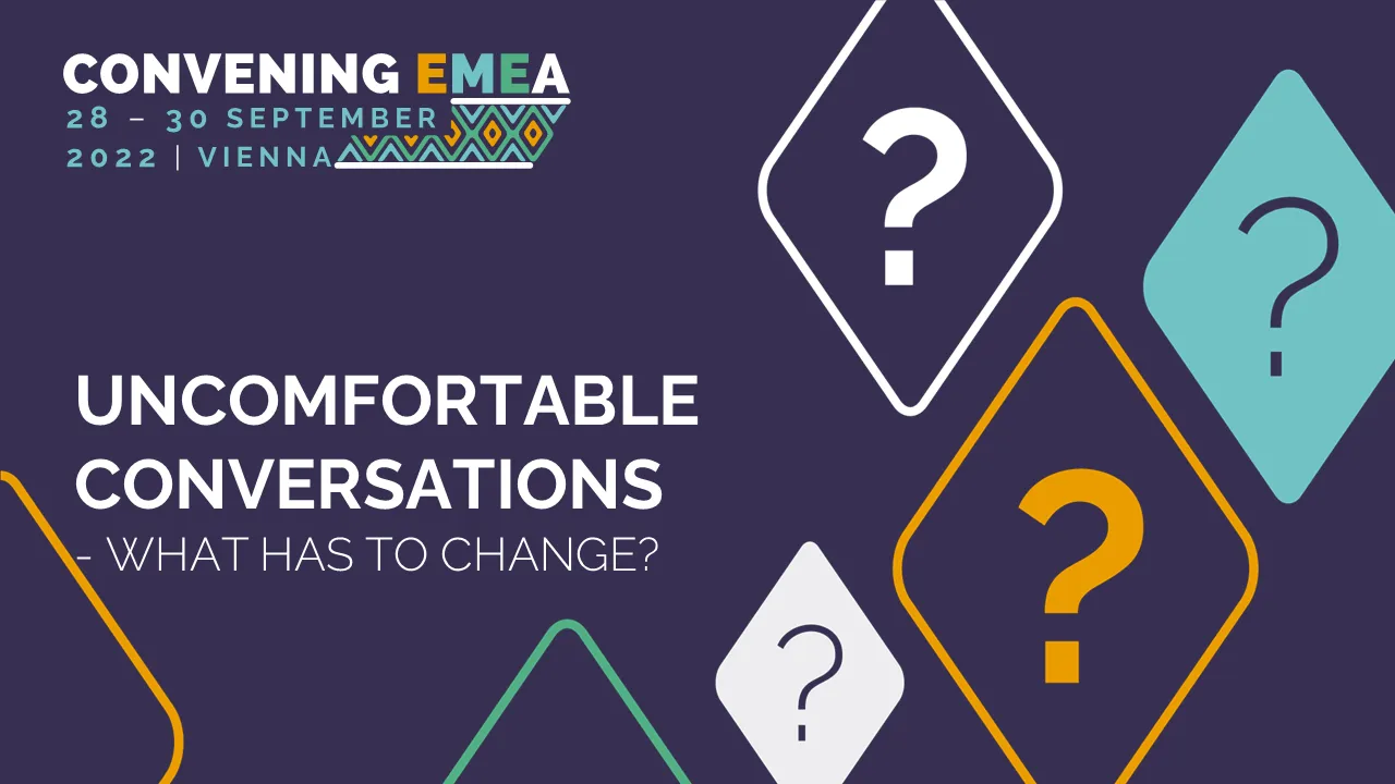 Uncomfortable Conversations - What has to change?