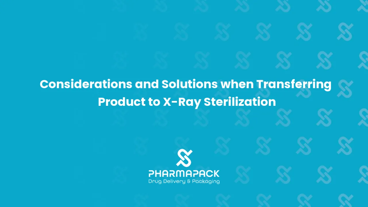Considerations and Solutions when Transferring Product to X-Ray Sterilization