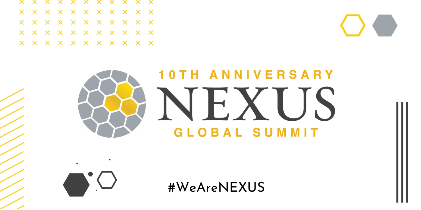 10th Anniversary NEXUS Global Summit