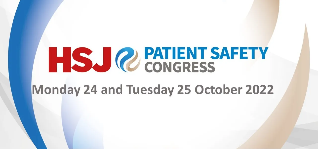 HSJ Patient Safety Congress