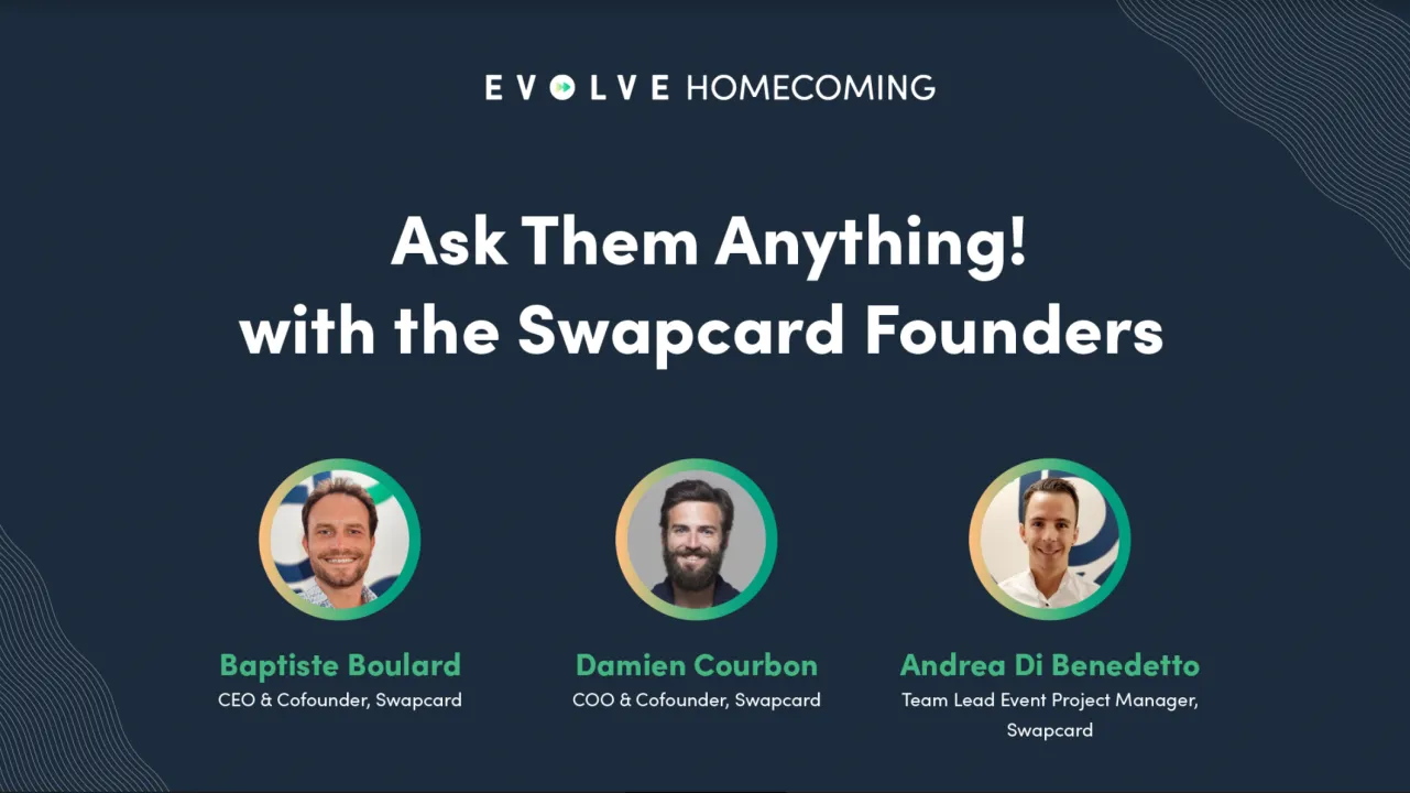 Ask Them Anything! With the Swapcard Founders