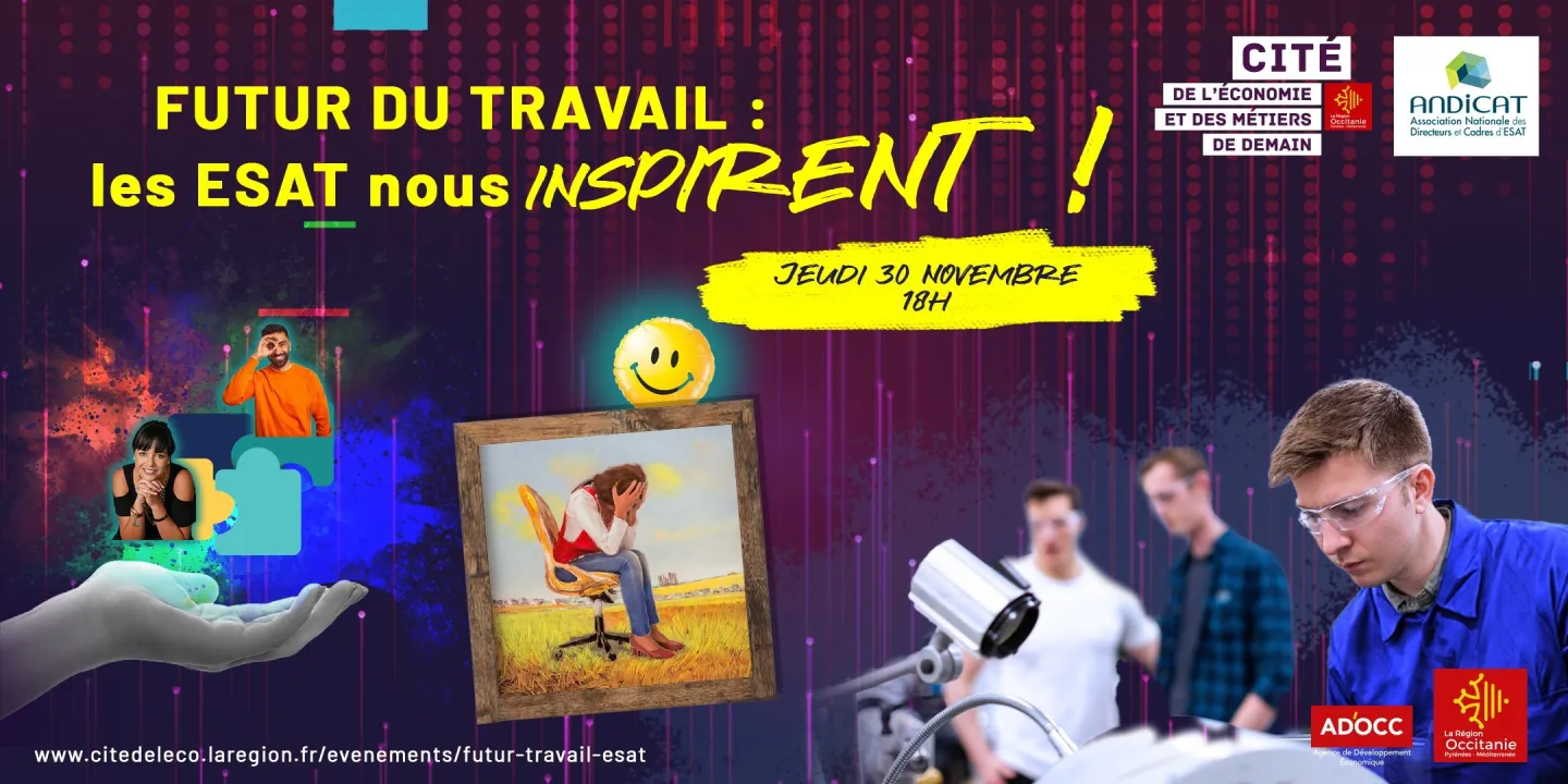 Futur du travail : les ESAT nous inspirent !