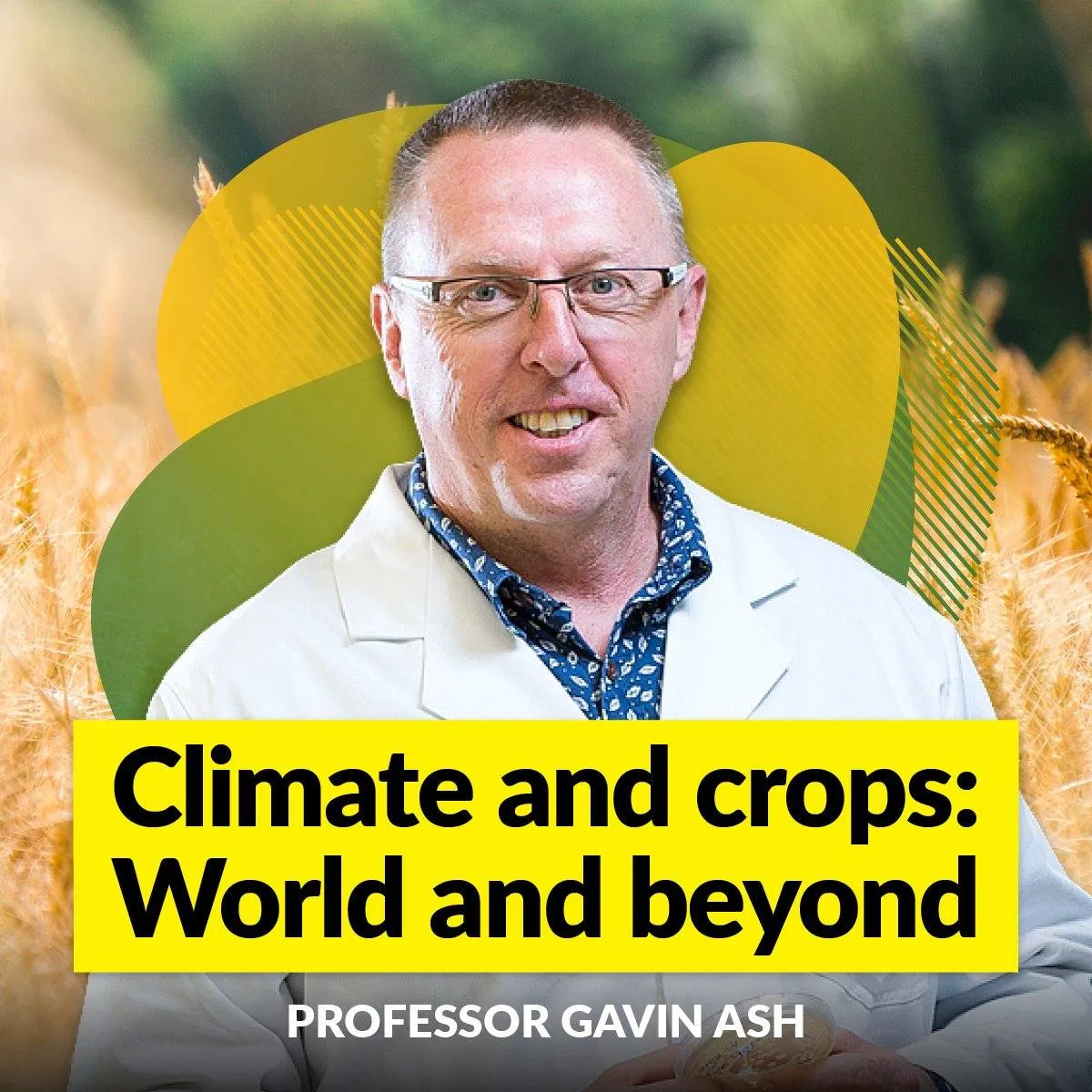 CLIMATE AND CROPS: WORLD AND BEYOND