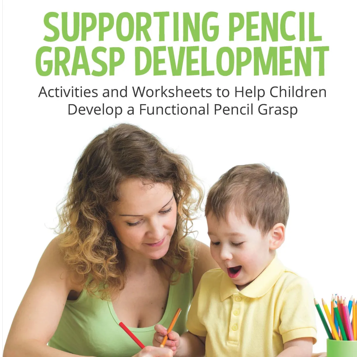 Supporting Pencil Grasp Development (Book)