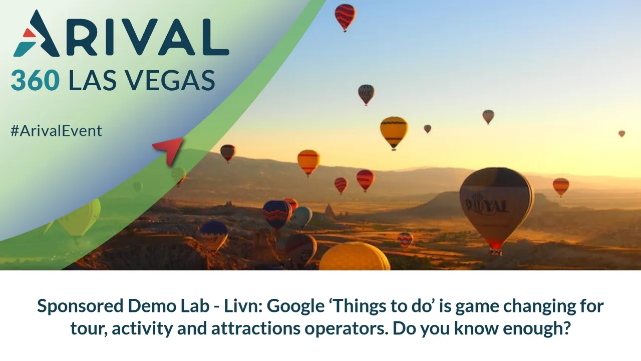 Sponsored Demo Lab - Livn: Google ‘Things to do’ is Game Changing for Tour, Activity and Attractions Operators. Do you Know Enough?