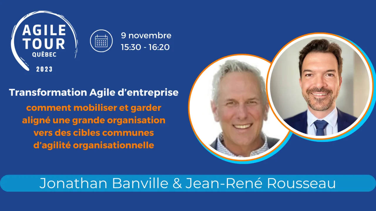 Transformation Agile d’entreprise : comment mobiliser et garder aligné une grande organisation vers des cibles communes d’agilité organisationnelle