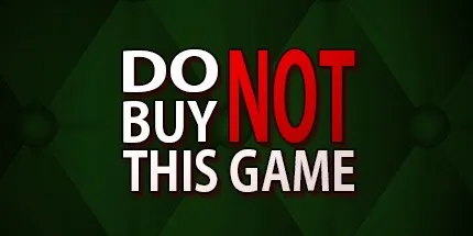 Do Not Buy This Game