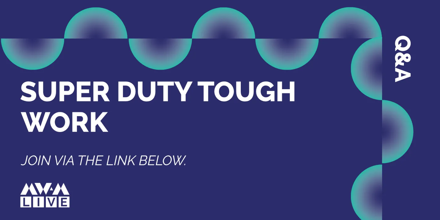 Q&A: Super Duty Tough Work
