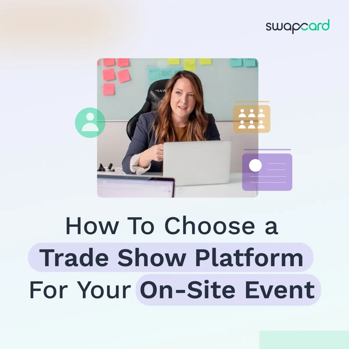How To Choose A Trade Show Platform For Your On-Site Event