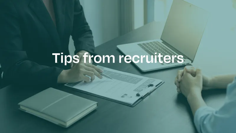 Tips from recruiters