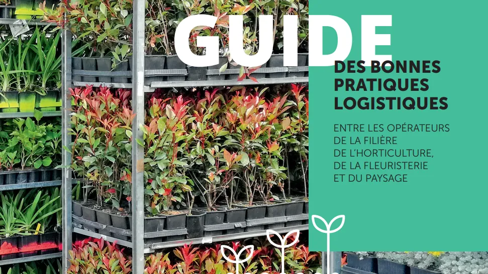 Optimiser la logistique : l’Interprofession du végétal accompagne les bonnes pratiques de la filière