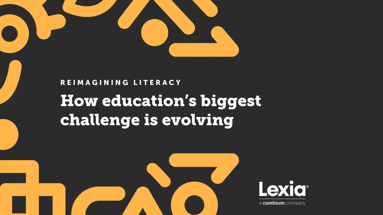 Reimagining Literacy: How Education’s Biggest Challenge is Evolving