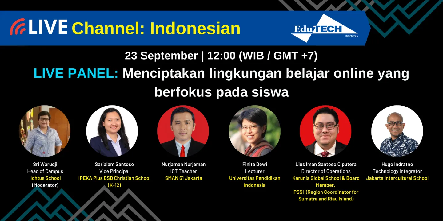 Live Panel: Menciptakan lingkungan belajar online yang berfokus pada siswa (Creating a student-centered learning environment online)