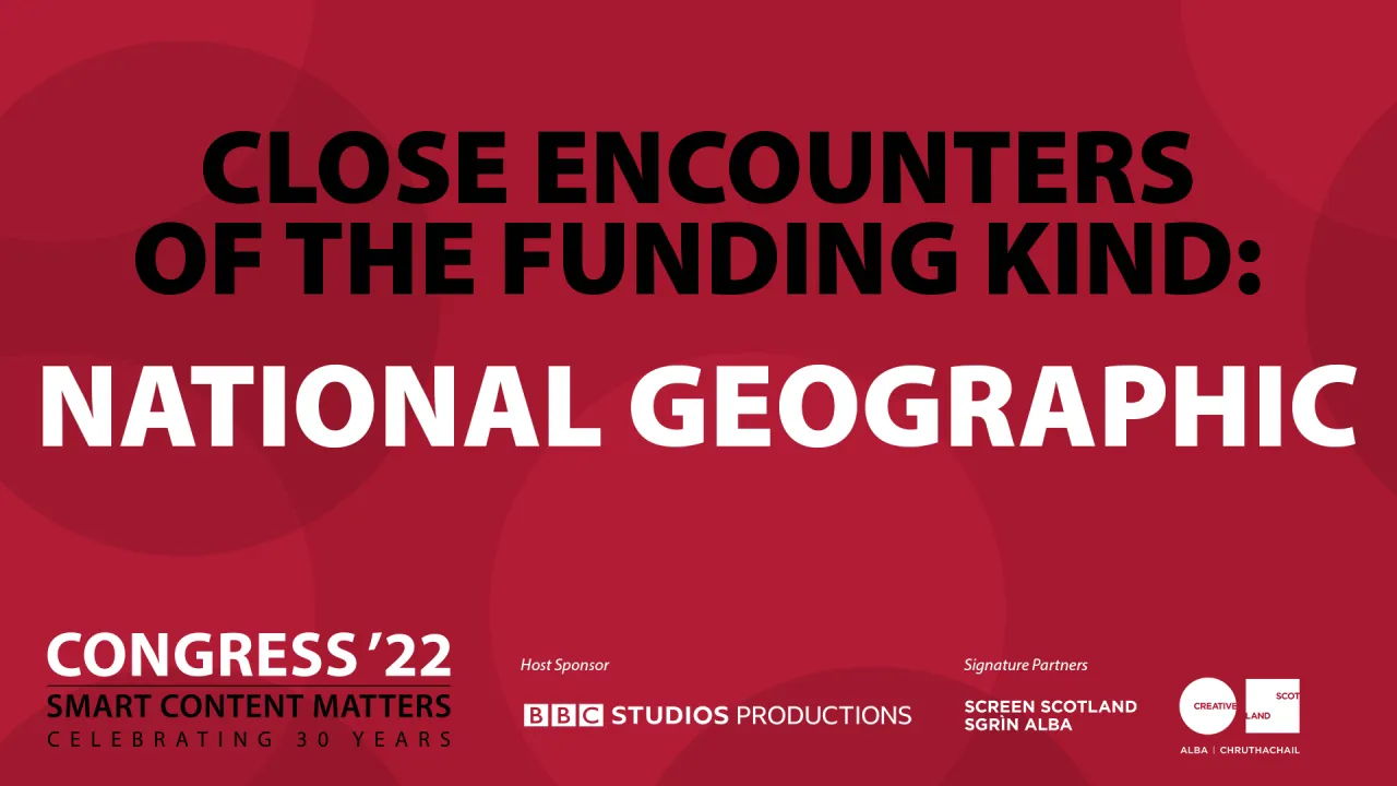 Close Encounters of the Funding Kind: National Geographic