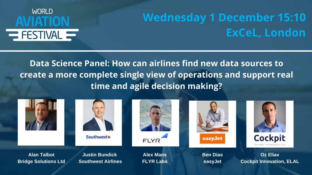 Data Science Panel: How can airlines find new data sources to create a more complete single view of operations and support real time and agile decision making?