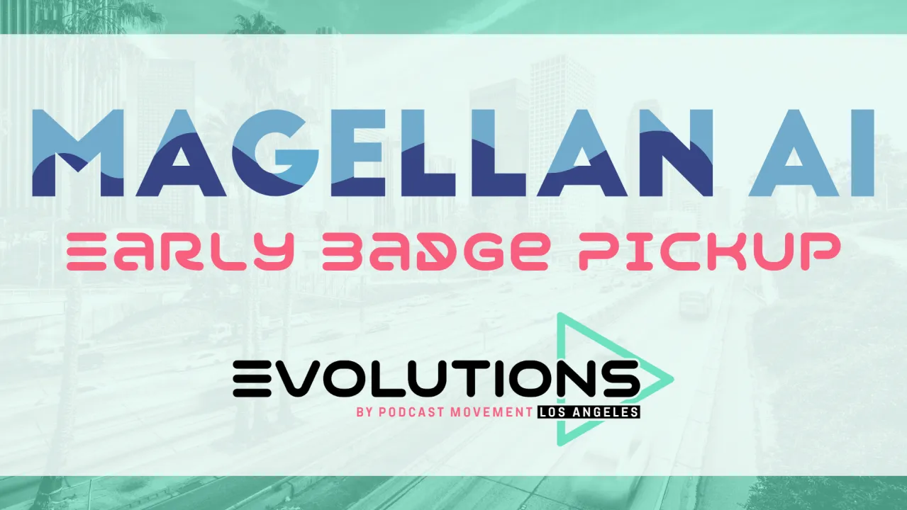 Early Check-In / Badge Pickup (presented by Magellan AI)