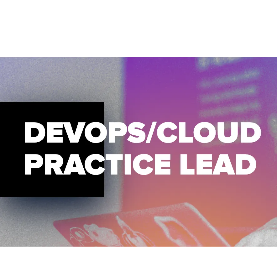 DEVOPS/CLOUD PRACTICE LEAD
