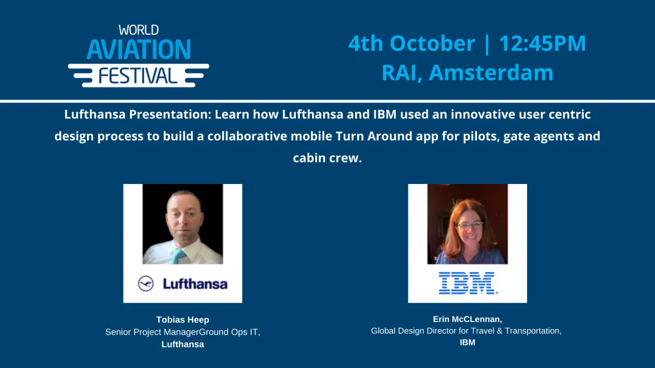 Lufthansa Presentation: Learn how Lufthansa and IBM used an innovative user centric design process to build a collaborative mobile Turn Around app for pilots, gate agents and cabin crew.