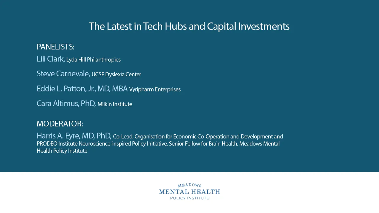 Brain Health Innovation: The Latest in Tech Hubs and Capital Investments Panel