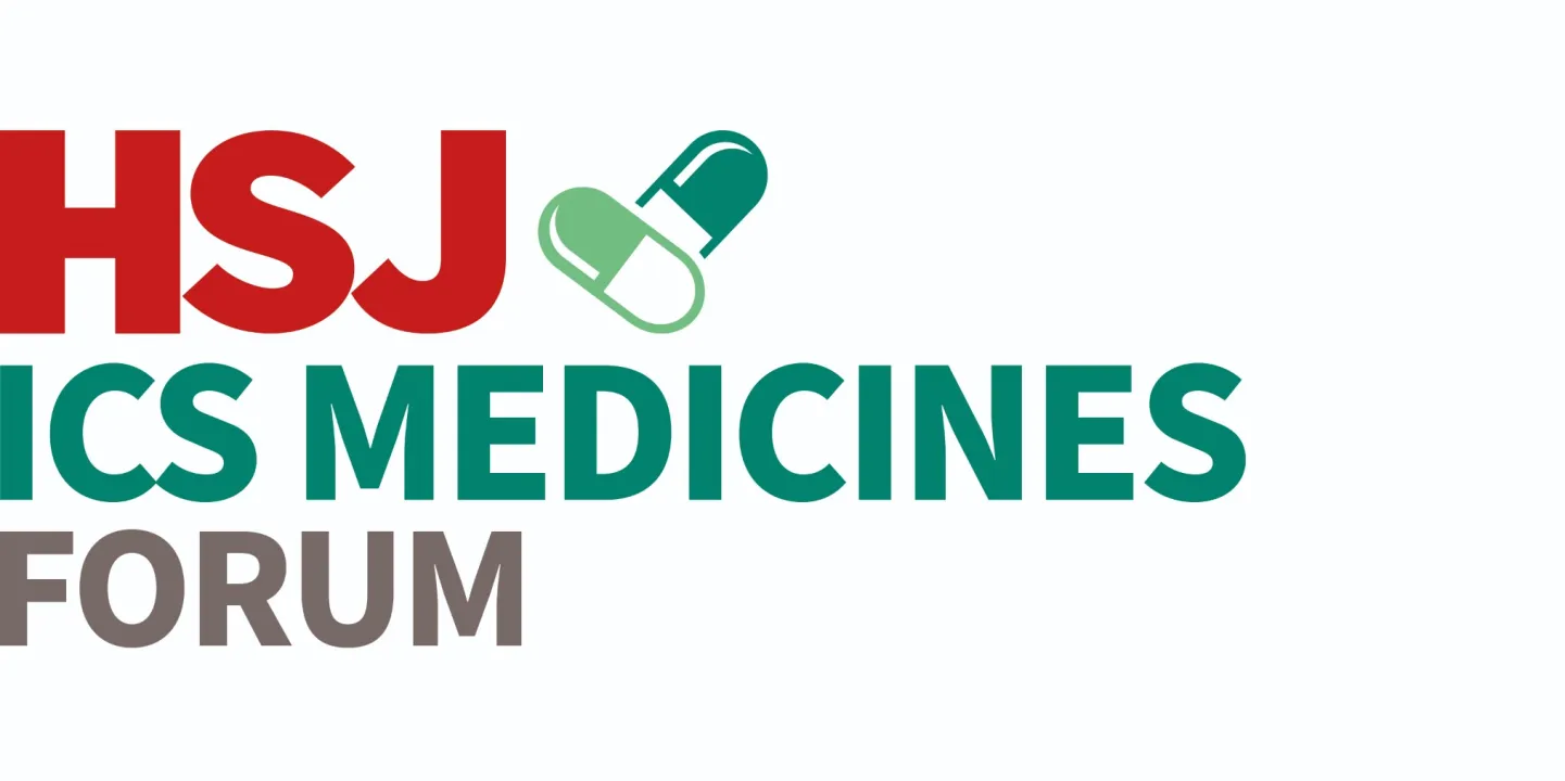 HSJ ICS Medicines Forum