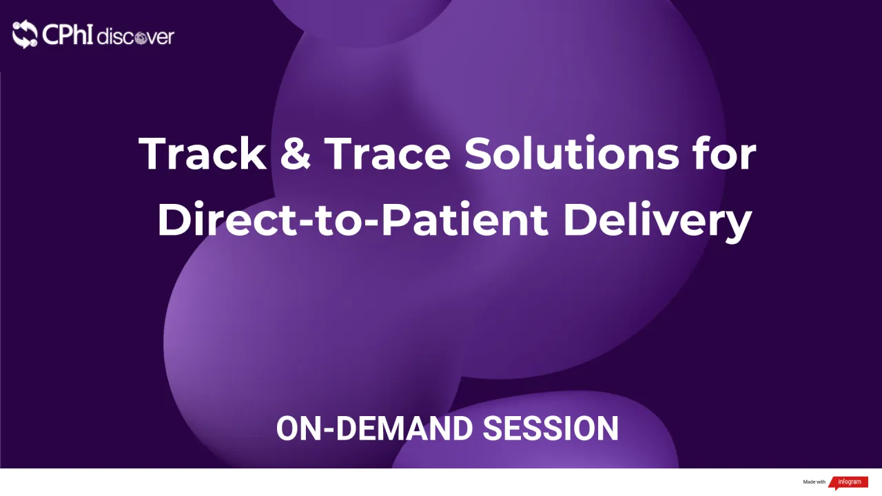 Track & Trace Solutions for Direct-to-Patient Delivery
