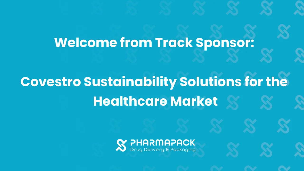 Welcome from Track Sponsor: Covestro Sustainability Solutions for the Healthcare Market