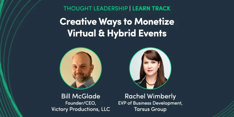 Creative Ways to Monetize Virtual & Hybrid Events