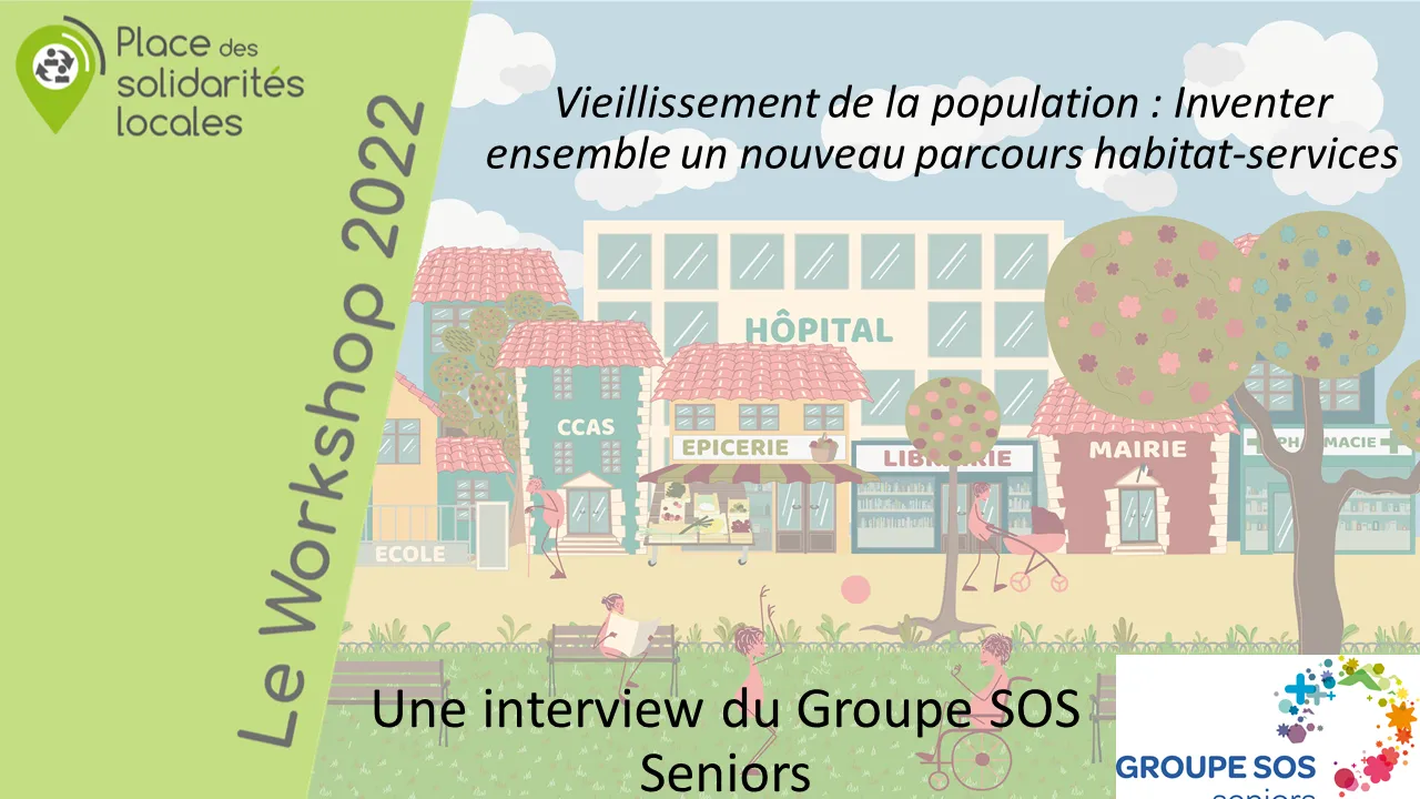 Vieillissement de la population : Inventer ensemble un nouveau parcours habitat-services