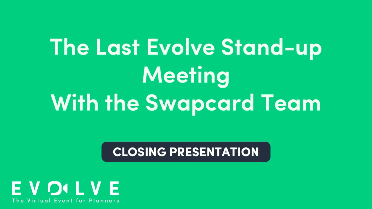 The Last Evolve Stand-up Meeting with the Swapcard Team