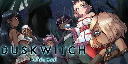 Duskwitch: Heroic Soul
