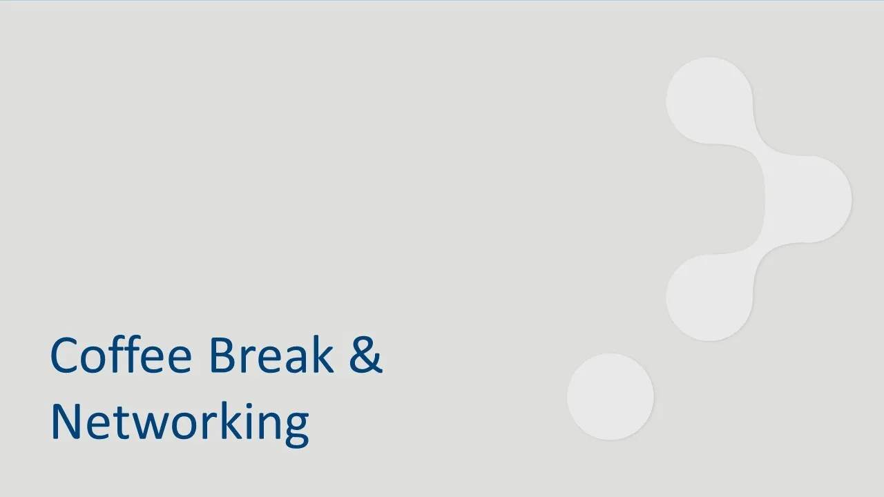 Coffee Break & Networking